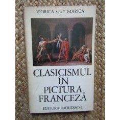 CLASICISMUL IN PICTURA franceza de VIORICA GUY MARICA, BUC. 1971