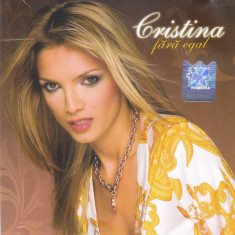 CD Pop: Cristina Spatar - Fara egal ( 2005, original, stare foarte buna )