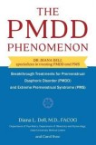 The Pmdd Phenomenon: Breakthrough Treatments for Premenstrual Dysphoric Disorder (Pmdd) and Extreme Premenstrual Syndrome