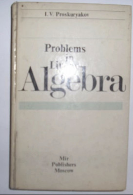 Problems in linear algebra/ I.V. Proskuryakov foto