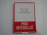 IRENE FRAIN - UN CRIME SANS IMPORTANCE - RECIT