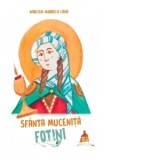 Sfanta Mucenita Fotini - Narcisa-Mihaela Cada