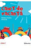 Caiet de vacanta - Clasa 1 - Marilena Nedelcu, Mirela Ilie