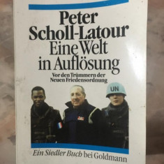 Peter Scholl-Latour - Eine Welt in Auflosung