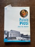 Marco Chiarini - Palais Pitti tous les musees