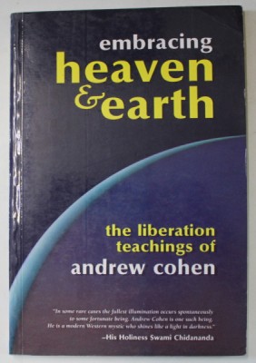 EMBRACING HEAVEN AND EARTH , THE LIBERATION TEACHINGS of ANDREW COHEN , 2001 foto