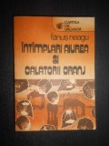 Fanus Neagu - Intamplari aiurea si calatorii oranj