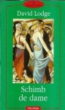 Schimb de dame David Lodge - Roman Literatura Straina Editura Polirom 2001