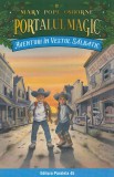 Cumpara ieftin Aventuri In Vestul Salbatic. Portalul Magic Nr. 10. Ed. 4, Mary Pope Osborne - Editura Paralela 45
