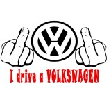 Cumpara ieftin Sticker Fuck You I Drive VOLKSWAGEN