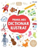 &Icirc;nvăț și cresc. Primul meu dicționar ilustrat - ***