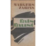 Fals Faust sau Retetar revazut si reintregit - Margers Zarins