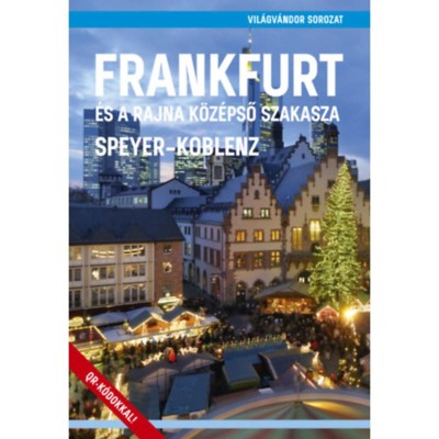 Frankfurt &amp;eacute;s a Rajna k&amp;ouml;z&amp;eacute;pső szakasza - Speyer - Koblenz foto