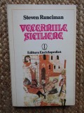 Steven Runciman - Vecerniile siciliene