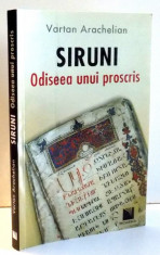 SIRUNI , ODISEEA UNUI PROSCRIS de VARTAN ARACHELIAN , 2011 foto