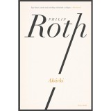 Ak&aacute;rki - Philip Roth