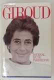 JOURNAL D &#039; UNE PARISIENNE par FRANCOISE GIROUD , 1994