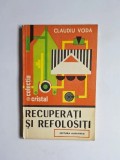 Recuperați și refolosiți &ndash; Aut. Claudiu Vodă, Ed. Albatros, Colecția Cristal, 1986