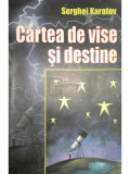 Serghei Karatov - Cartea de vise și destine (editia 2004)