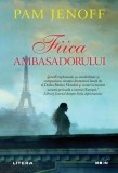 Cumpara ieftin Fiica ambasadorului - Paperback brosat - Pam Jenoff - Litera
