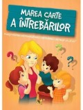 Cumpara ieftin Marea carte a intrebarilor. Povesti pentru a putea raspunde la intrebarile care incep cu "De ce?"/Katalin Izmindi