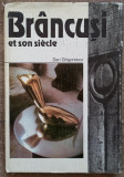 Brancusi et son siecle - Dan Grigorescu// 1993
