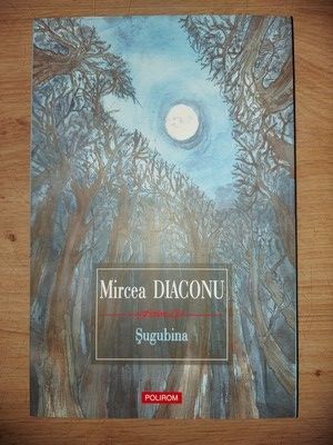 Sugubina- Mircea Diaconu foto