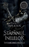 &Icirc;ntoarcerea Regelui. Stăp&acirc;nul inelelor (Vol. 3) - Paperback brosat - J.R.R. Tolkien - RAO