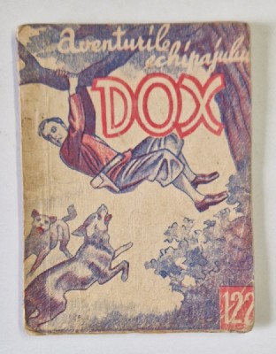 AVENTURILE ECHIPAJULUI DOX NR. 122 * PREZINTA URME DE UZURA foto