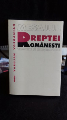 MESAJUL DREPTEI ROMANESTI-TRADITIE SI MODERNITATE-VARUJAN-VOSGANIAN foto