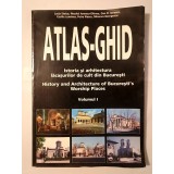 Lucia Stoica; Neculai Ionescu-Ghinea et al. - Atlas-ghid: istoria și arhitectura lăcașurilor de cult din București (volumul I)