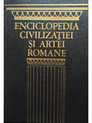 Jean Claude Fredouille - Enciclopedia civilizatiei si artei romane (1974) foto