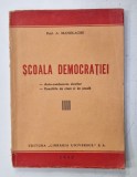 SCOALA DEMOCRATIEI , AUTO - CONDUCEREA ELEVILOR / CONSIILE DE CLASA SI DE SCOALA de A. MANOLACHE , 1945