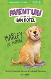 Aventuri la Ham Hotel. Marley cel murdar - Shelley Swanson Sateren, Deborah Melmon