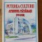 Puterea culturii Ateneul Tatarasi( 1919-2002 )- Constantin Closca