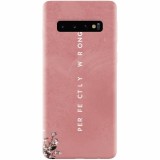 Husa silicon pentru Samsung Galaxy S10, Perfectly Wrong
