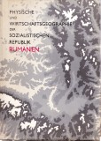 AS - PHYSISCHE UND WIRTSCHAFTSGEOGRAPHIE DER SOZIALISTISCHEN REPUBLIK RUMANIEN