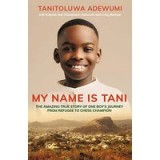 My Name Is Tani... and I Believe in Miracles