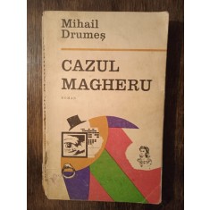 CAZUL MAGHERU- M.DRUMES (CU DEDICATIA SI AUTOGRAFUL AUTORULUI PT. V. BARAN)