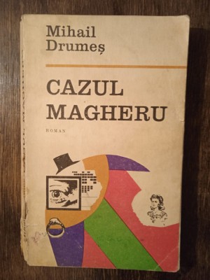 CAZUL MAGHERU- M.DRUMES (CU DEDICATIA SI AUTOGRAFUL AUTORULUI PT. V. BARAN) foto