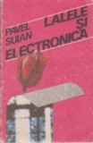Lalele si electronica
