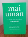 Steve Hilton, Mai uman. Crearea unei lumi &icirc;n care oamenii se află pe primul loc