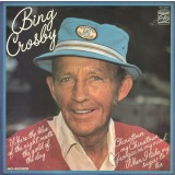 Vinil Bing Crosby &lrm;&ndash; Where The Blue Of The Night Meets The Gold Of The Day (-VG)