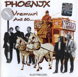 CD Phoenix (23) &ndash; Vremuri, Anii 60..., original, Rock