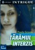 Taramul Interzis - Paula Graves, Thriller, 2007, Carte de Weekend, 290 pagini, Romana, Stare Buna