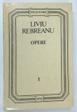 OPERE , VOLUMUL I de LIVIU REBREANU , 1994