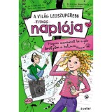 Hogyan szamb&aacute;zott be a g&aacute;z braty&oacute;m a bulimra... - A vil&aacute;g legszuperebb titkos napl&oacute;ja - Anja Fr&ouml;chlich