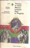 Tristan si Iseut. Manon Lescaut. Paul si Virginia - Abatele Prevost, Bernardin de Saint Pierre
