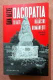 Dacopatia si alte rataciri romanesti. Editura Humanitas, 2021 - Dan Alexe