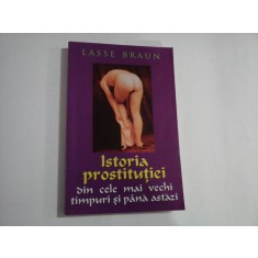 ISTORIA PROSTITUTIEI DIN CELE MAI VECHI TIMPURI SI PANA ASTAZI - LASSE BRAUN